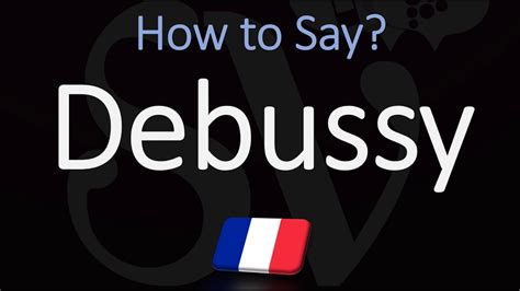 pronounce debussy|correct pronunciation of debridement.